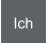Ich